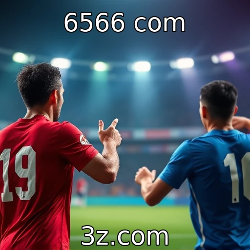 6566 com Apostas Esportivas: Como Análises Podem Impulsionar Seus Ganhos