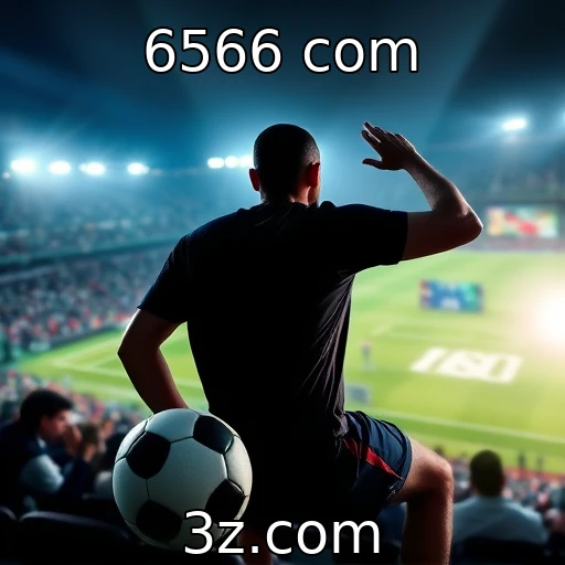 6566 com Apostas esportivas no Brasil: como maximizar seus ganhos em 2025